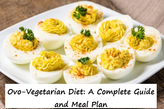 Ovo-Vegetarian Diet: A Complete Guide and Meal Plan